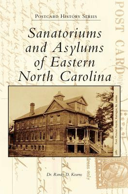 Libro Sanatoriums And Asylums Of Eastern North Carolina -...