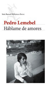 Libro Hablame De Amores (coleccion Biblioteca Breve) De Leme