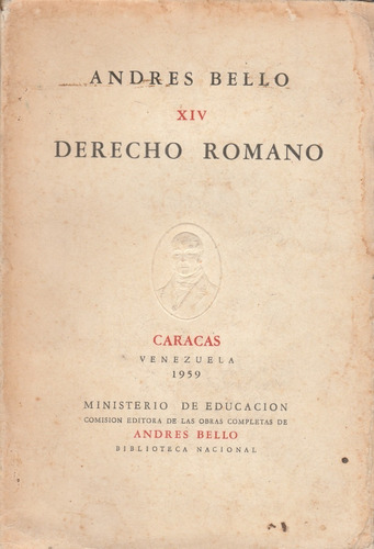 Libro Fisico Andrés Bello Derecho Romano,