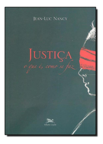 Livro Justiça: O Que É, Como Se Faz