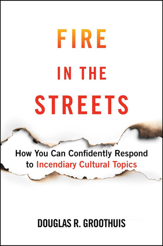 Libro Fuego En Las Calles - Douglas R. Groothuis -inglés