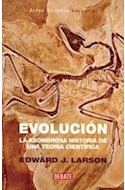 Libro Evolucion La Asombrosa Historia De Una Teoria Cientifi