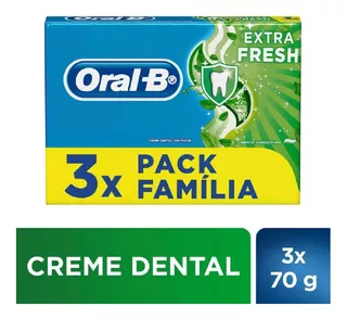 Creme Dental Oral-b Extra Fresh 70g 3 Unidades