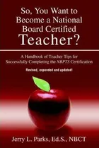 Comprar Libro So, You Want To Become A National Board Certified T...
