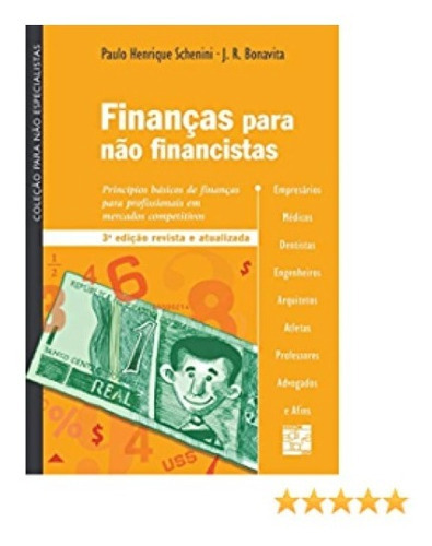 Finanças Para Não-financistas: Finanças Para Não-financistas, De Paulo Henrique Schenini. Editora Senac Rio, Capa Mole Em Português