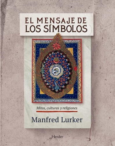 Manfred Lurker El Mensaje De Los Símbolos Herder Tapa Dura