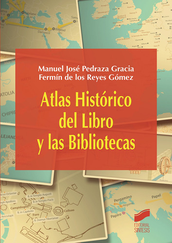 Atlas Historico Del Libro Y Las Bibliotecas - Vv Aa 