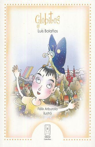 GLOBITOS, de Luis Bolaños. Editorial Terracota, tapa pasta blanda, edición 3 en español, 2013