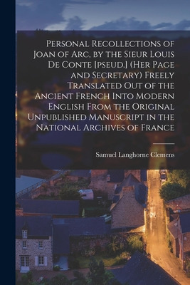 Libro Personal Recollections Of Joan Of Arc, By The Sieur...