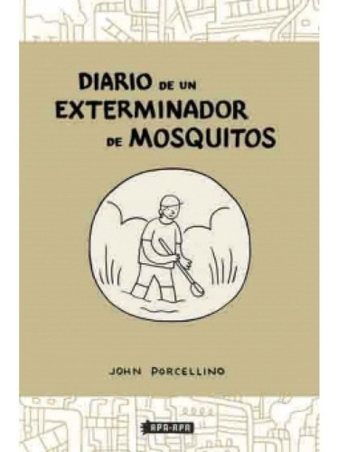 Libro - Diario De Un Exterminador De Mosquitos 