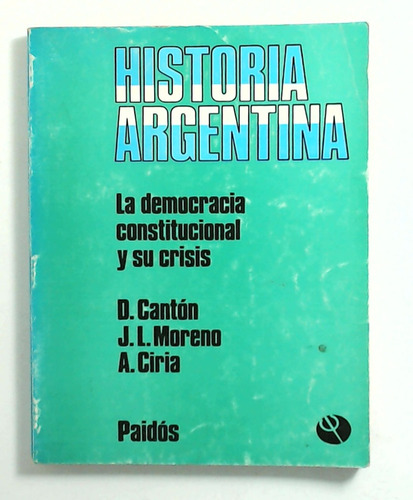 Democracia Constitucional Y Sus Crisis, La - Canton, Moreno 