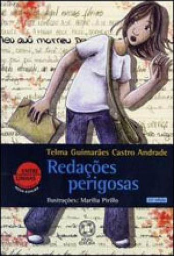 Redações Perigosas, De Andrade, Telma Guimarães Castro. Editora Atual, Capa Mole Em Português