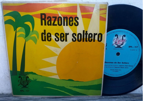 Renato Arturo - Razones De Ser Soltero - Ep 1967 Bolivia
