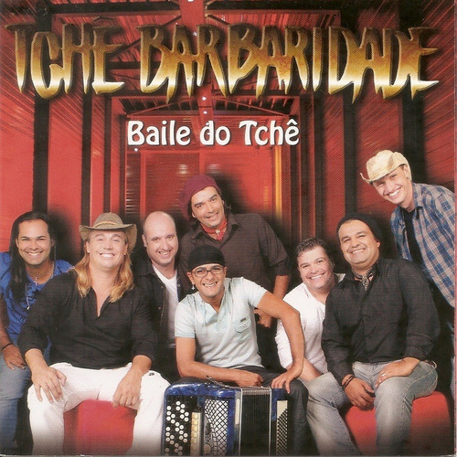 Cd - Tchê Barbaridade - Baile Do Tchê