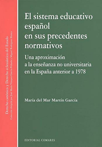 Libro El Sistema Educativo Español En Sus Precedentes Normat