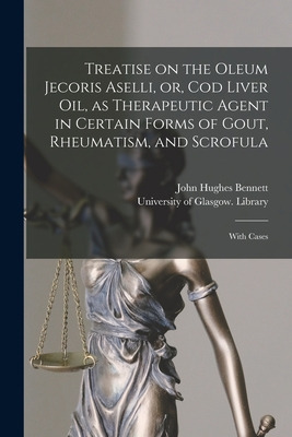 Libro Treatise On The Oleum Jecoris Aselli, Or, Cod Liver...
