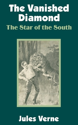 Libro The Vanished Diamond: The Star Of The South - Verne...