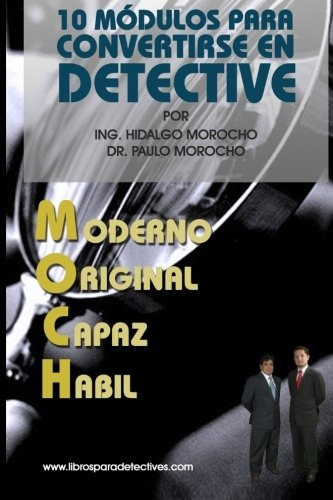 Libro : 10 Modulos Para Convertirse En Detective Moch: Co...