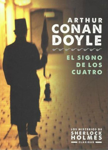 El Signo De Los Cuatro - Conan Doyle Arthur - Libro Clarida