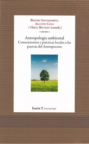 Antropología Ambiental, Beatriz Santamarina, Icaria