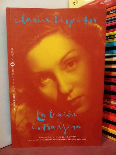 La Legión Extranjera - Clarice Lispector