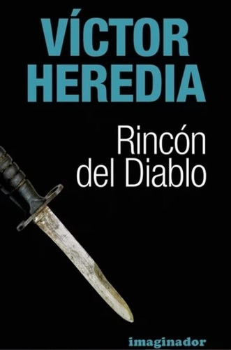 Rincon Del Diablo - Heredia, De Heredia, Victor. Editorial Imaginador, Tapa Blanda En Español