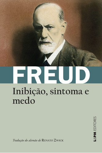 Inibição, sintoma e medo, de Freud, Sigmund. Série Freud Editora Publibooks Livros e Papeis Ltda., capa mole em português, 2016