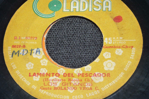 Jch- Los Gitanos Alegre Amanecer / Lamento Pescador 45 Rpm