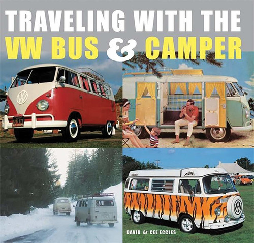 Libro Traveling With The Vw Bus & Camper Nuevo
