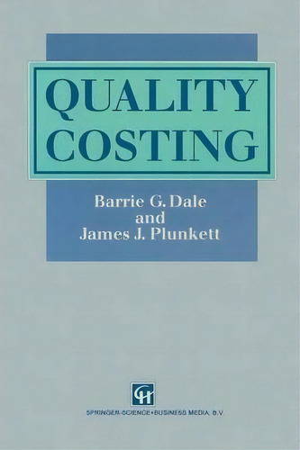 Quality Costing, De Barrie G. Dale. Editorial Chapman And Hall, Tapa Blanda En Inglés