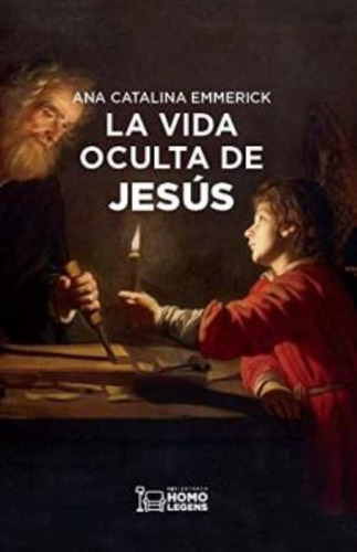 Libro: La Vida Oculta De Jesús - Tapa Blanda