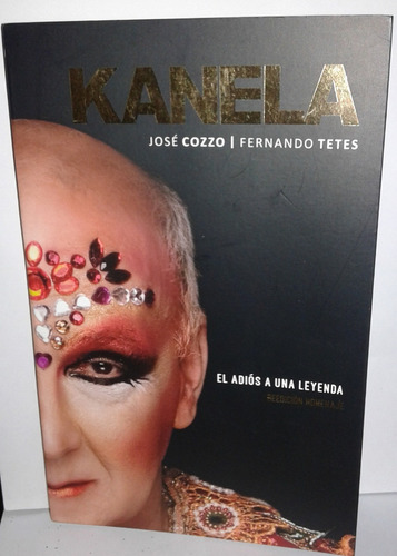  Kanela. El Adios A Una Leyenda. J, Cozzo - F, Tetes (ltc)