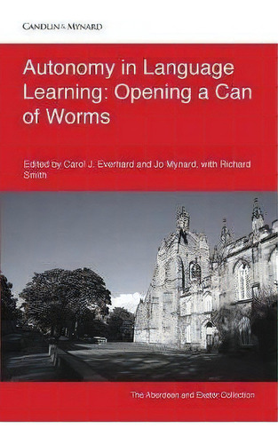 Autonomy In Language Learning, De Richard Smith. Editorial Candlin Mynard Epublishing, Tapa Blanda En Inglés