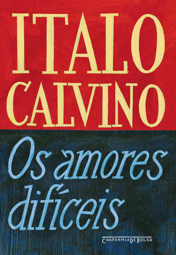 Os amores difíceis, de Calvino, Italo. Editora Schwarcz SA, capa mole em português, 2013