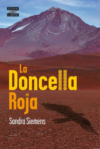 La Doncella Roja - Zona Libre - Sandra Siemens, de SIEMENS, SANDRA. Editorial Norma, tapa blanda en español, 2023