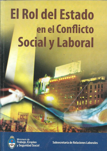 El Rol Del Estado En El Conflicto Social Y Laboral - Dyf