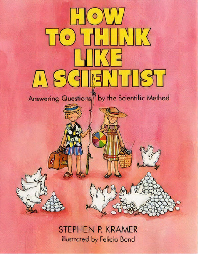 How To Think Like A Scientist, De Stephen P Kramer. Editorial Harpercollins Publishers (australia) Pty Ltd, Tapa Dura En Inglés
