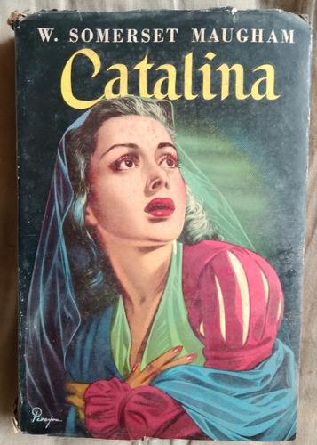 Catalina W Somerset Maugham 1948 Acme 280 Pag Unica Dueña
