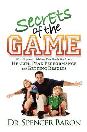 Libro Secrets Of The Game : What Superstar Athletes Can T...