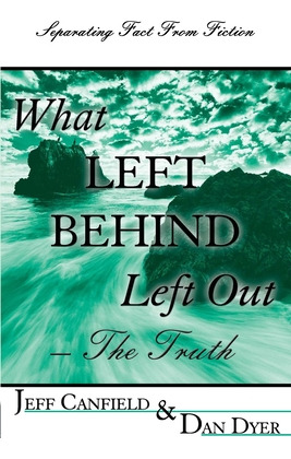 Libro What Left Behind Left Out - The Truth: A Post-trib/...