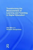 Comprar Transforming The Measurement Of Learning And Teaching In Higher Education, De Alan Bain., Vol. 1. Editorial Taylor Francis Ltd, Tapa Dura En Inglés