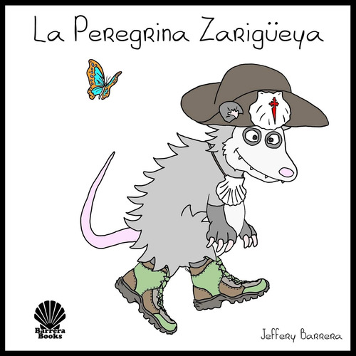 Libro: La Peregrina Zarigüeya (edición Española)