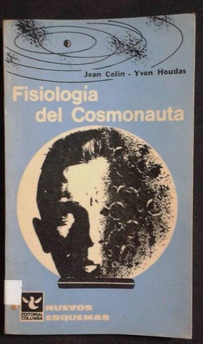 Fisiologia Del Cosmonauta Colin Houdas
