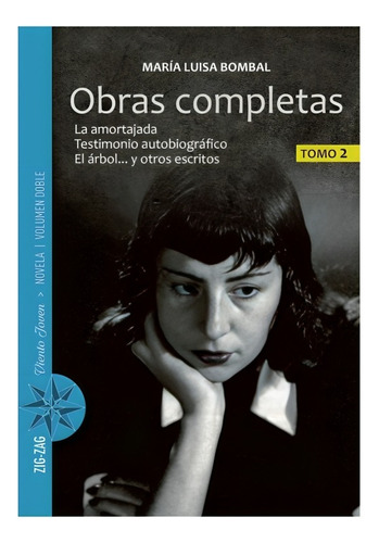 Obras Completas 2. María Luisa Bombal