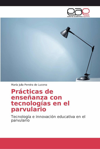 Libro Prácticas De Enseñanza Con Tecnologías En El Pa Lln5