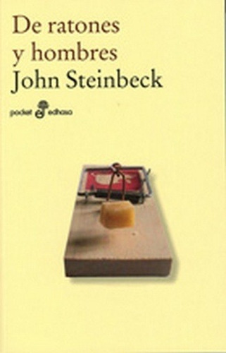 De Ratones Y Hombres - John Steinbeck