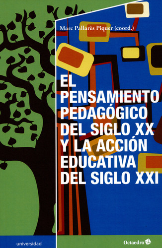 Libro Pensamiento Pedagógico Del Siglo Xx Y La Acción Educat