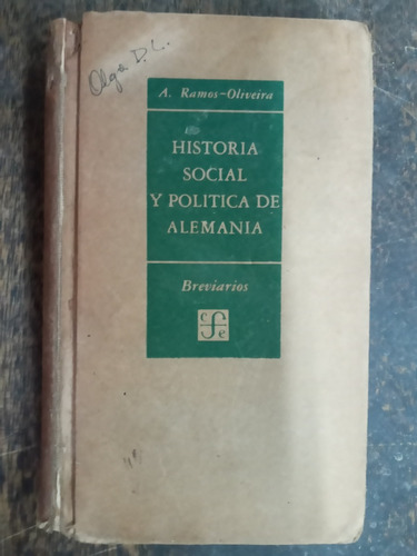 Historia Social Y Politica De Alemania * A. Ramos Oliveira *