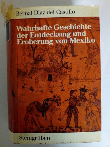 Bernal Diaz Wahrhafte Geschicgte Entdeckung Eroberung Mexiko (Usado)