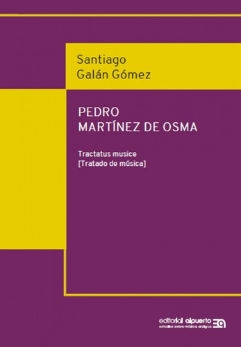 Libro - Pedro Martínez De Osma. Tractatus Musice 
